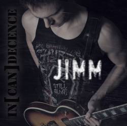 Jimm : In[can]decence